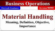 Material Handling, material handling objective, material handling importance, Business Operations