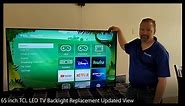 65 inch TCL LED TV Backlight Replacement Updated View