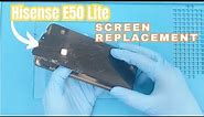 Hisense E50 Lite Screen replacement - How to