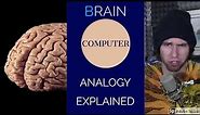 Can the brain be compared to a computer? FAULTY ANALOGY EXPLAINED
