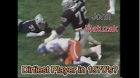 Matuszak Dirtiest Player In 1970's?(Broncos At Raiders)