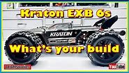 Arrma Kraton EXB 6s - What's your build?