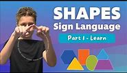 How to Sign Shapes Part 1 - Learn
