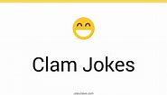 56  Clam Jokes And Funny Puns - JokoJokes