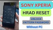 Sony Xperia Hard Reset || Sony Xperia hard reset unlock Pattern lock