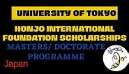 Honjo International Foundation Scholarships at University of Tokyo, Japan