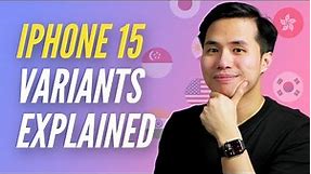 iPhone 15 Variants Explained - Hong Kong, Singapore, US, Japan, Philippines, India, Dubai, and More!