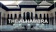 The Alhambra (Architecture documentary)
