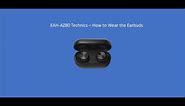 EAH AZ80 Technics - How to wear the earbuds