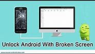 How To Unlock Android With Broken Screen
