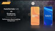 MediaTek Helio G99 vs Qualcomm Snapdragon 680 | Performance Benchmarking Comparison