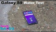 Samsung Galaxy S9 Water Test