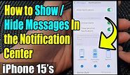 iPhone 15/15 Pro Max: How to Show/Hide Messages In the Notification Center