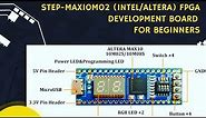 #25 Programming MAX10M02SCM153C8G STEP-FPGA Board using Quartus Lite | Tutorial | Toggling Leds