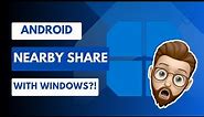 Android Quick Share with Windows: Easily Share Files from Android to PC!