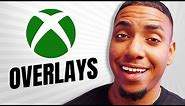 How to Add Overlays on Xbox WITHOUT Streamlabs or OBS