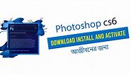 Adobe Photoshop CS6 download & install full version windows 7,10,11