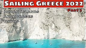 Ep15: Sailing Greece 2022. Best places to sail. Ionian islands. Unspoiled beaches and anchorages.