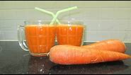 HOW TO MAKE CARROT JUICE