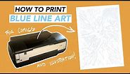 How to Print Blue Line Art for Comics and Illustration