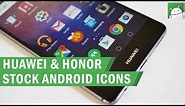 How to install stock Android icons on your Huawei or Honor device