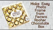 3 Simple Ways to Reuse Ferrero Rocher Empty Box / Chocolate Box DIY / Best Out of Waste Craft 2020