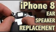 iPhone 8 Ear Speaker Replacement