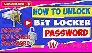 Forgot bit locker password, how to unlock bit locker