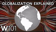 What Is Globalization? Understand Our Interconnected World | World101 CFR