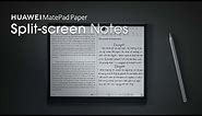 HUAWEI MatePad Paper - Split-screen Notes