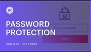 Password protect your site or web pages - Webflow University Documentation