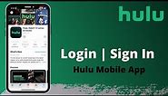 Login Hulu | How to Log Into your Hulu Account