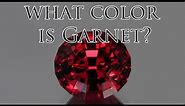 What Color Is Garnet?