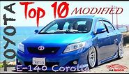 Top 10 Modified Toyota Corolla 10th Generation | E140 | M Bros