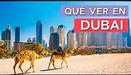 Qué ver en Dubai 🇦🇪 | 10 Lugares imprescindibles