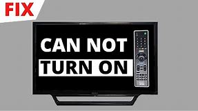 How to Fix Sony Bravia Smart TV not Turning On