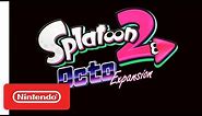 Splatoon 2: Octo Expansion Trailer - Nintendo Switch