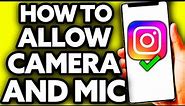 How To Allow Camera and Microphone Access on Instagram in Laptop