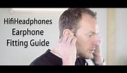 How to stop earphones from falling out of your ears - Fitting Options