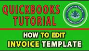 How to Edit Invoice Template in QuickBooks Desktop