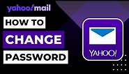 How to Change Password in Yahoo Mail | 2023