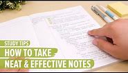 Study Tips: How To Take Neat & Effective Notes