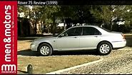 Rover 75 Review (1999)