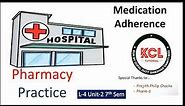 Medical Adherence , Patient Compliance , Role of Pharmacist in Medical Adherence / L-4 Unit-2 PP