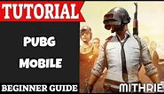 PUBG Mobile Tutorial Guide (Beginner)