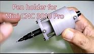 PEN holder for CNC 3018 use it as PLOTTER