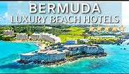 TOP 5 Best Luxury Hotels And Resorts In BERMUDA | Hotels On The Beach Bermuda