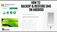 SMS Backup And Restore - How To Backup & Restore SMS On Android 2021 With 2 Method