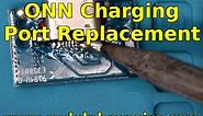 ONN Tablet Charging Port Repair