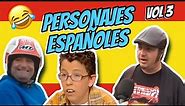 🤣 PERSONAJES MADE IN SPAIN VOL 3 🤣 Mejores MEMES ESPAÑOLES 🇪🇸